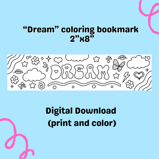 “Dream” Printable coloring bookmark
