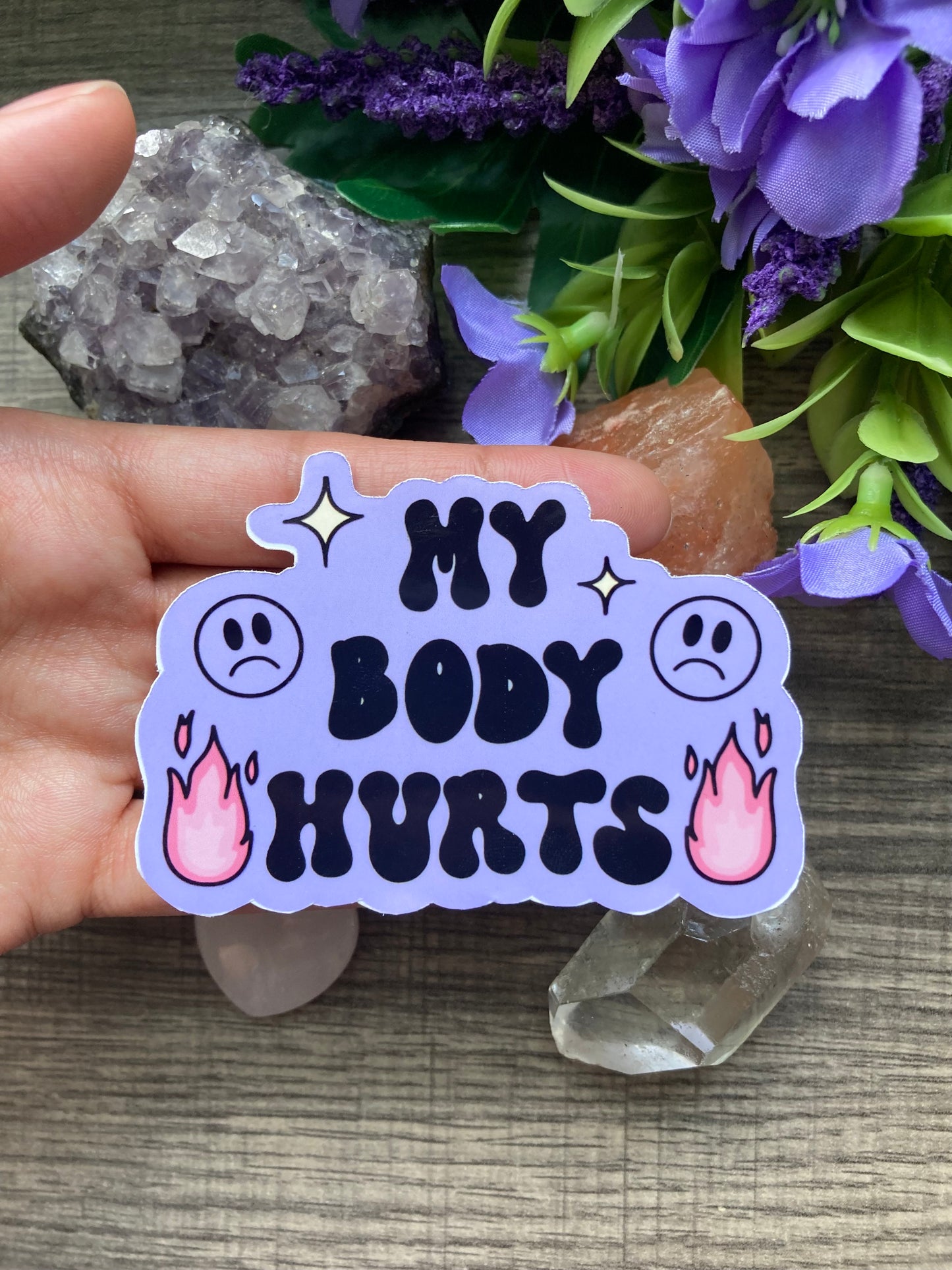 “My Body Hurts” sticker (no border)