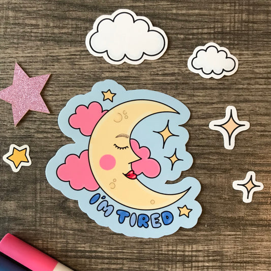 “I’m tired” sticker