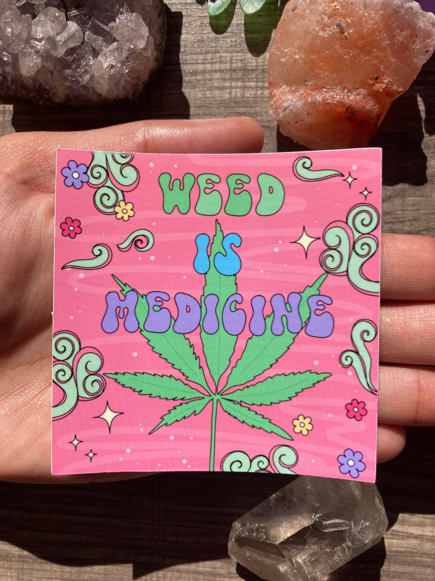 “Weed is medicine” sticker